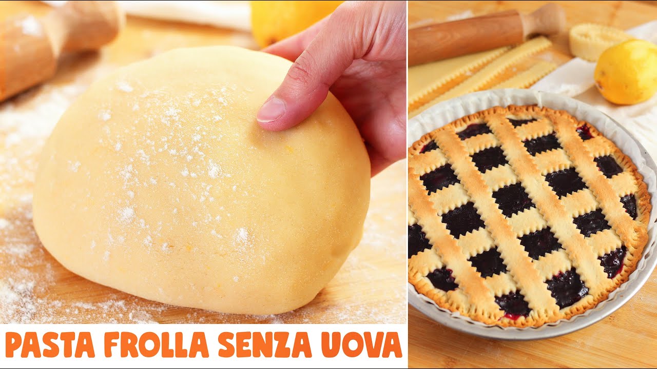 PASTA FROLLA SENZA UOVA e SENZA BURRO per Crostate e Biscotti  - Ricetta Facile