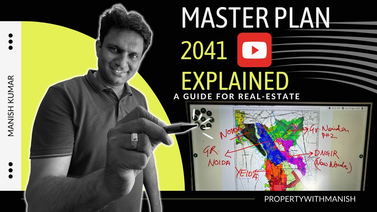 Master Plan 2041 (NOIDA) - Map Explained - 2024 - Property With Manish