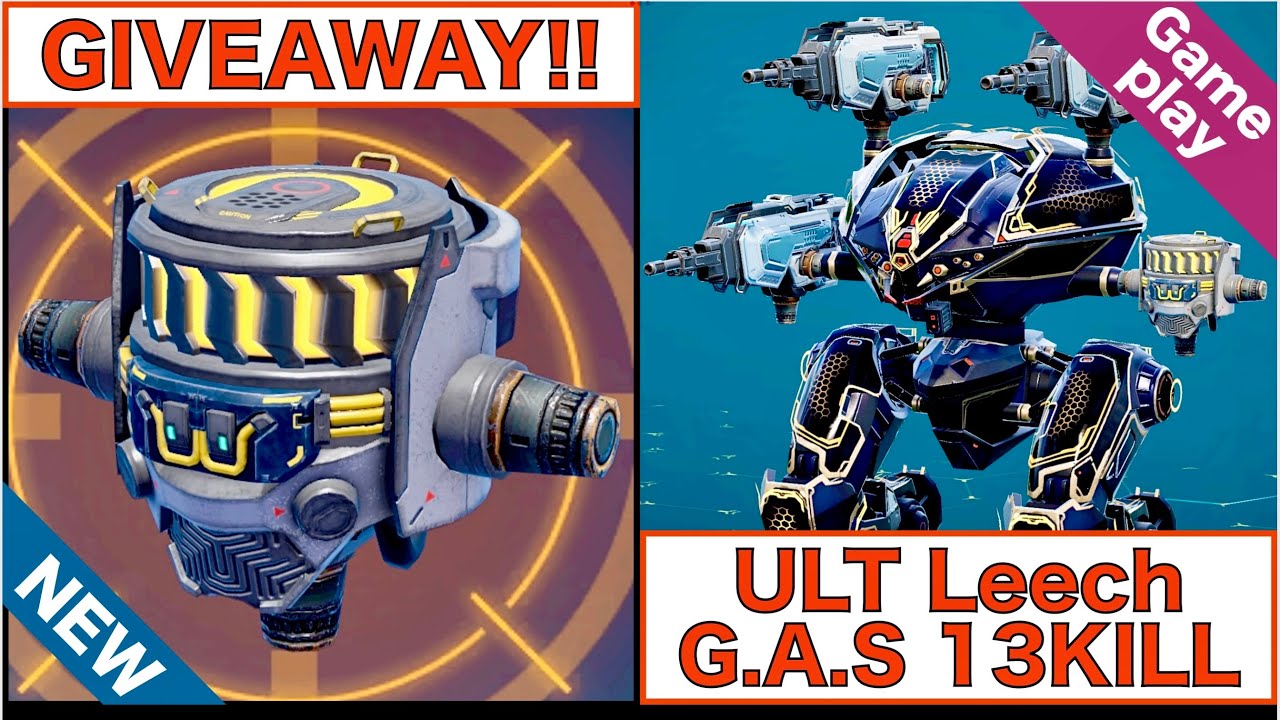 WarRobots GIVEAWAY G.A.S ULT LeechG.A.S 13KILL Gameplay GAS