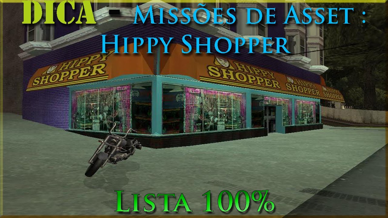 GTA San Andreas D&C ''Dica. Missões de Asset (Hippy Shopper)'' [Lista 100%]
