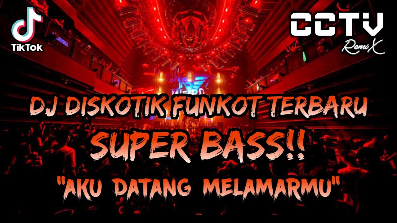 DJ T-Lee™ - DJ FUNKOT VIRAL TIKTOK‼️|| DJ AKU DATANG MELAMARMU (DJ RINDUNYA HATIKU)‼️|| DJ MASA LALU