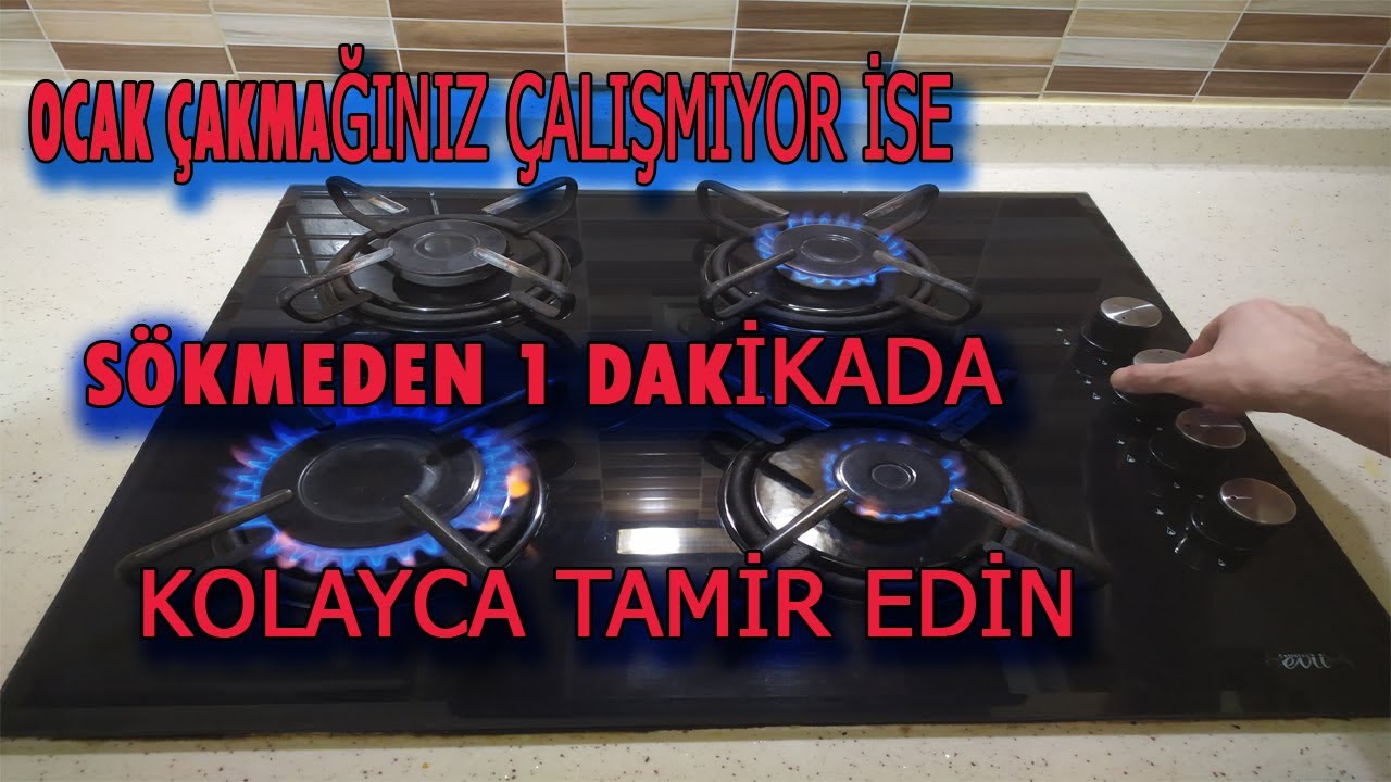 Ocak Çakmağı Çakmıyor Ocağı Sökmeden 1 Dakikada Ocak Çakmak Tamiri