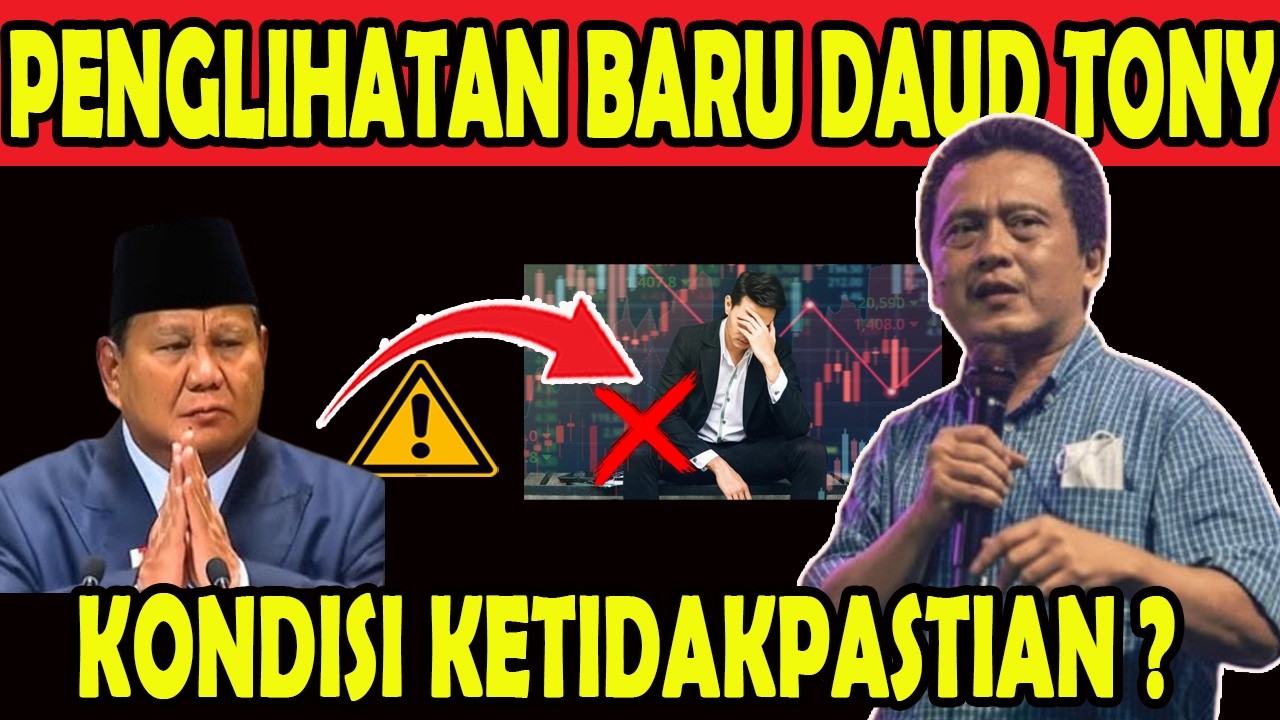 PENGLIHATAN BARU DAUD TONY - KONDISI KETIDAKPASTIAN