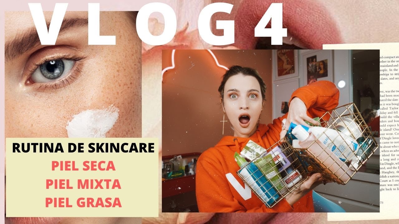 Productos de SKINCARE: PIEL SECA, MIXTA Y GRASA!! #VLOG4