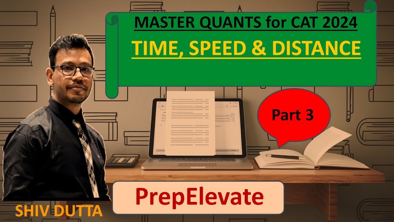 TIME SPEED DISTANCE  PRACTICE QUESTIONS FOR CAT 2024