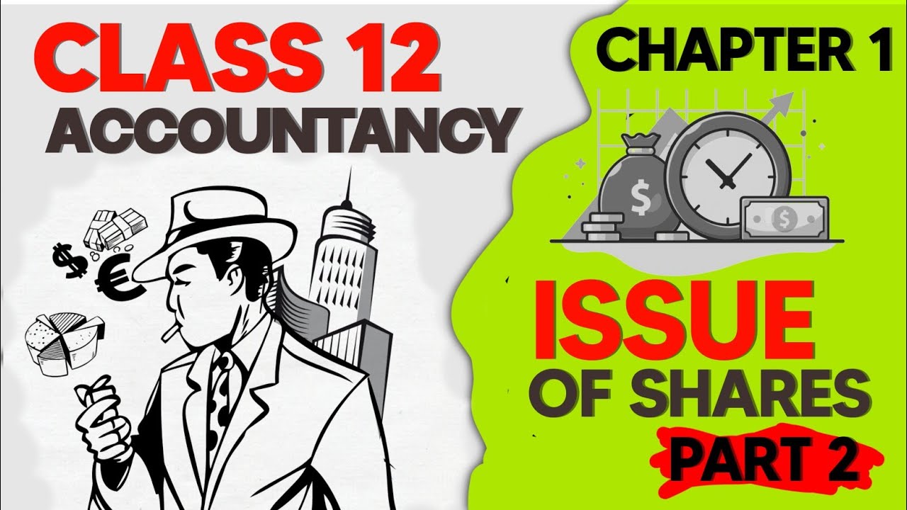 Issue Of Shares | Class 12 Accountancy | Animated Oneshot | Part 2