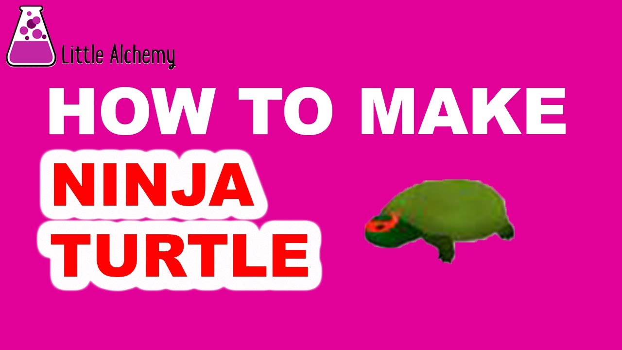 How to Make a Ninja Turtle in Little Alchemy? | Step by Step Guide!