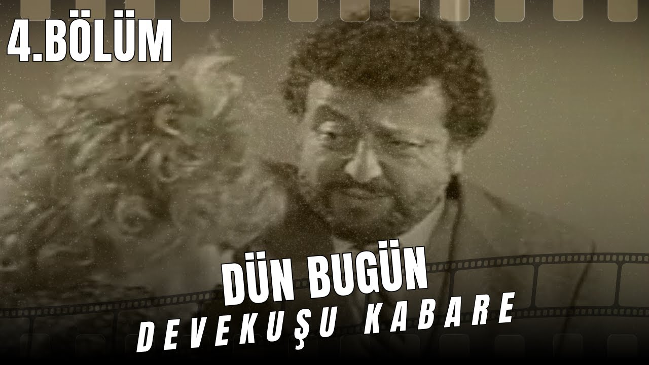 DÜN BUGÜN 4. BÖLÜM | Devekuşu Kabare | 1971