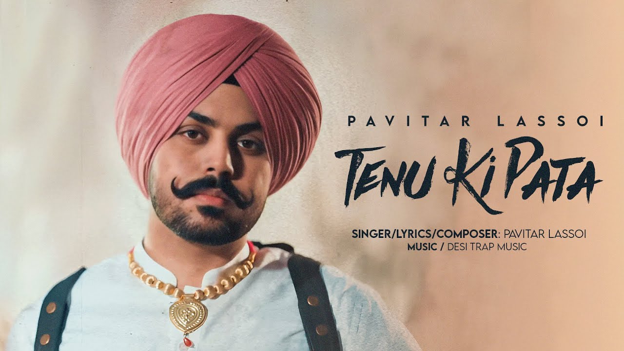 TENU KI PTA - PAVITAR LASSOI | NEW PUNJABI SONGS 2026