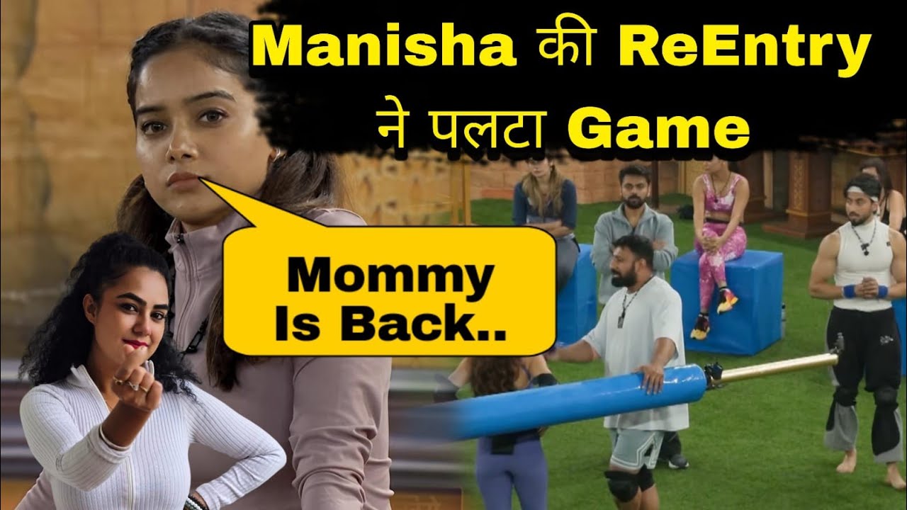 The 50 Manisha Rani ने ReEntry लेते ही पलटा Game Eviction के बाद Fans के लिए Good News