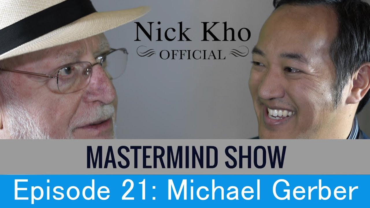 Michael Gerber on the E-Myth: Mandatory Lessons for Business
