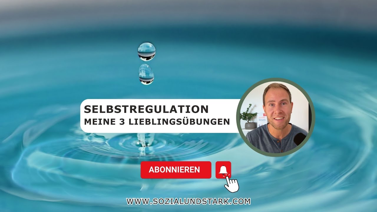 #14 Selbstregulation - Meine 3 Lieblingsübungen