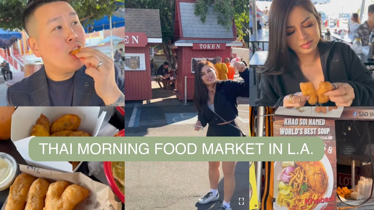 Places to visit in Los Angeles Thai Street Food  | Wat Thai | North Hollywood | Food Market Place