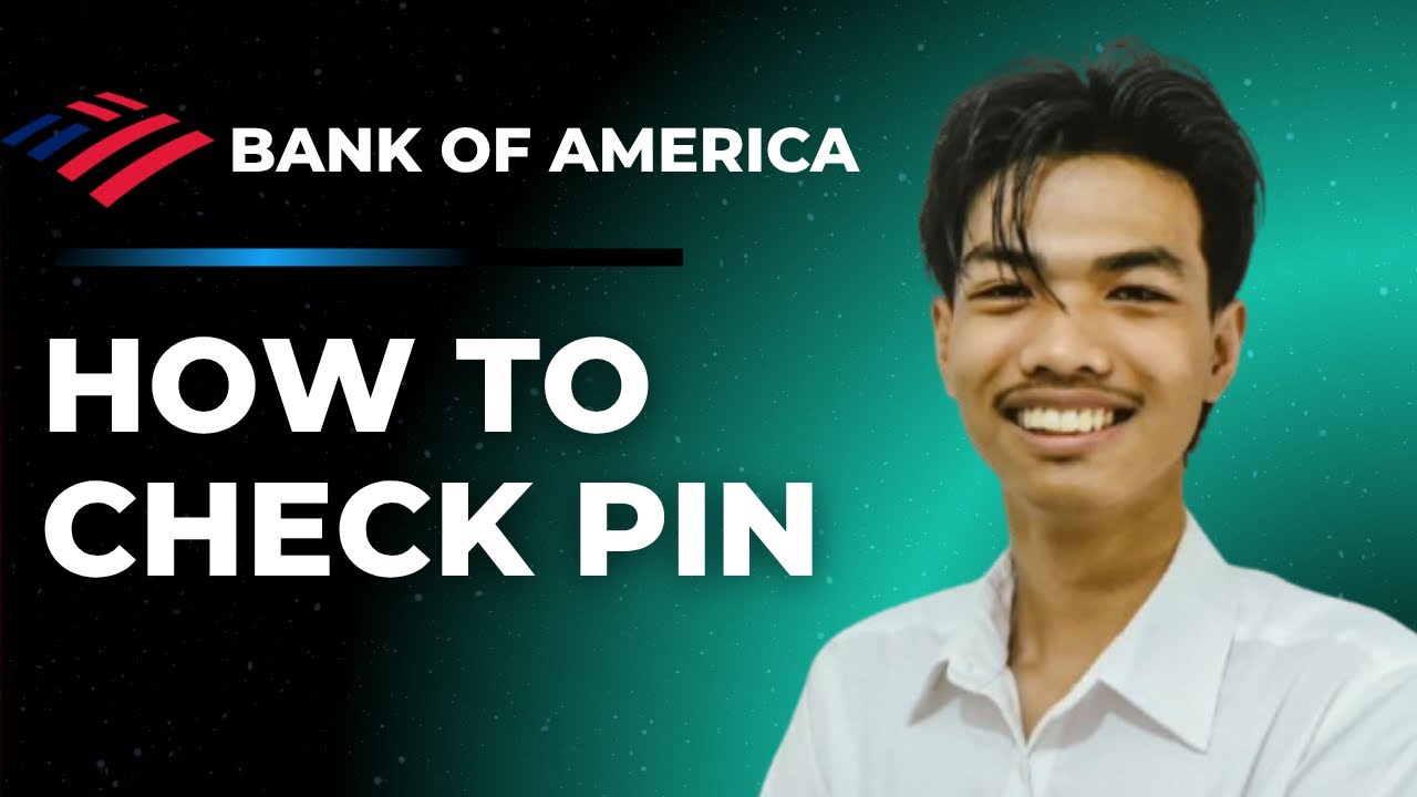 How To Check Bank Of America Pin