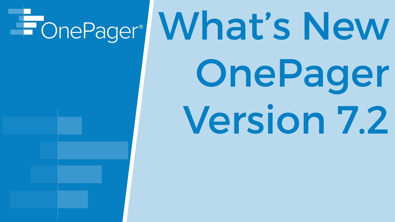 What's New in OnePager version 7.2
