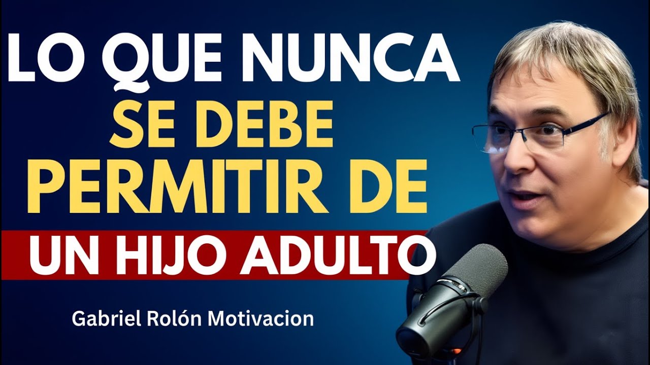 Nunca permitas estas 6 actitudes en tus hijos mayores | Psicología profunda – Gabriel Rolón