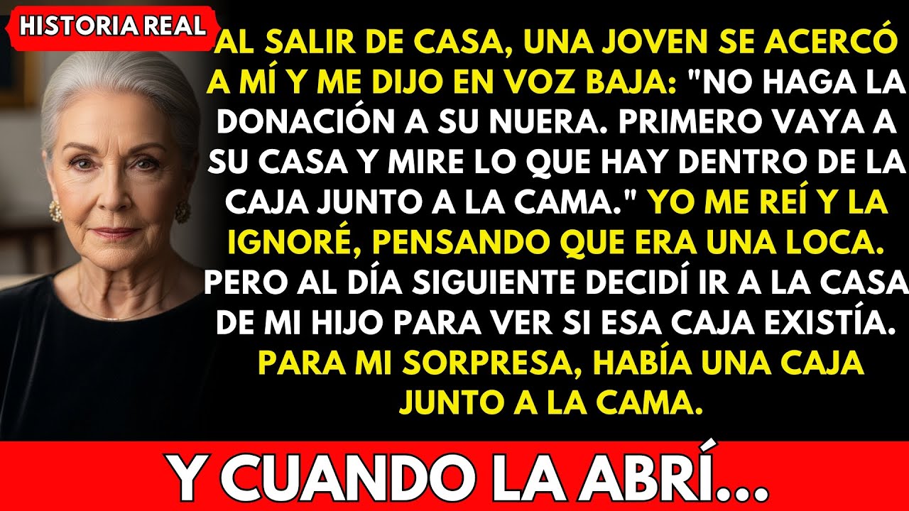 Al salir de casa, una joven me dijo: «No le des nada a tu nuera antes de ver la caja». Lo que vi...