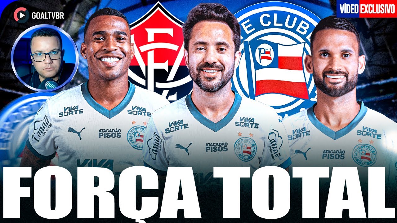 🔥🚨 SEM DESCULPAS! BAHIA VAI COM TUDO NO BAVI | FORÇA MÁXIMA CONFIRMADA??
