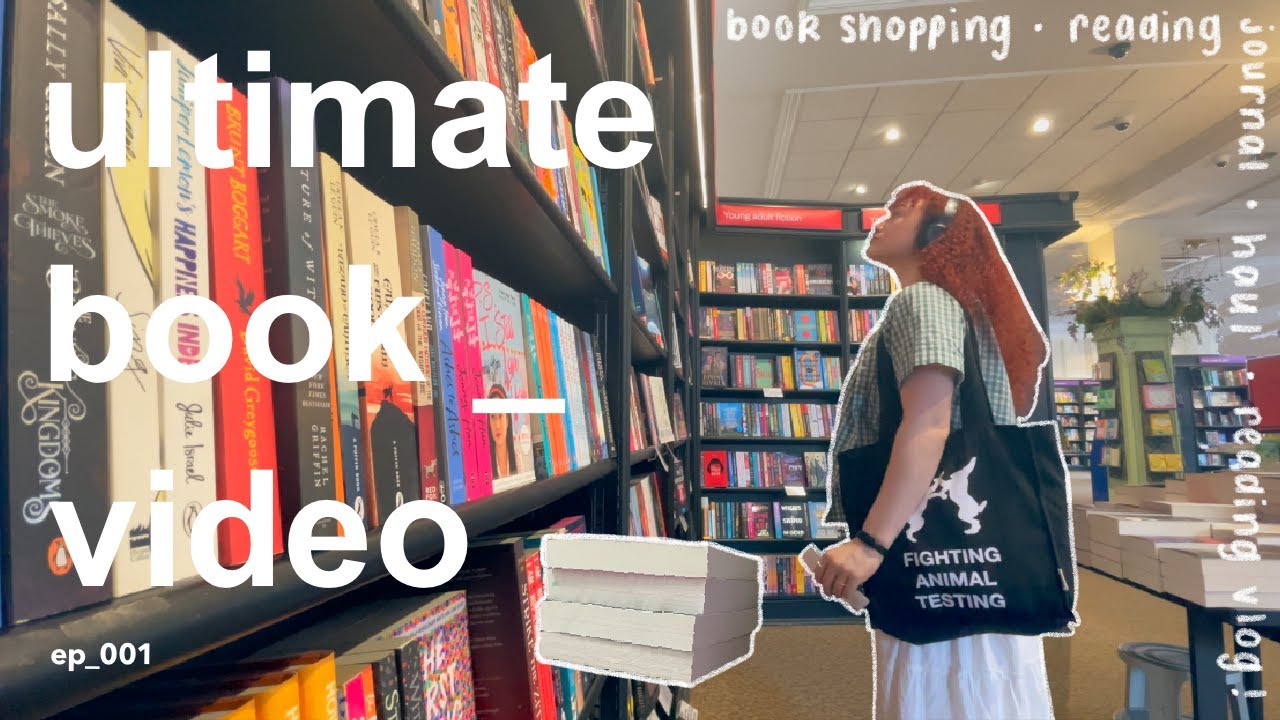 ULTIMATE BOOK VIDEO 📚 book shopping, haul, starting a reading journal + reading vlog!