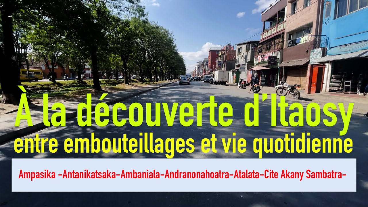 “À la découverte d’Itaosy : entre embouteillages et vie quotidienne” MADAGASCAR 2025 - 4K