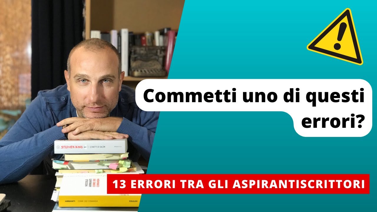 13 errori comuni tra gli aspiranti scrittori