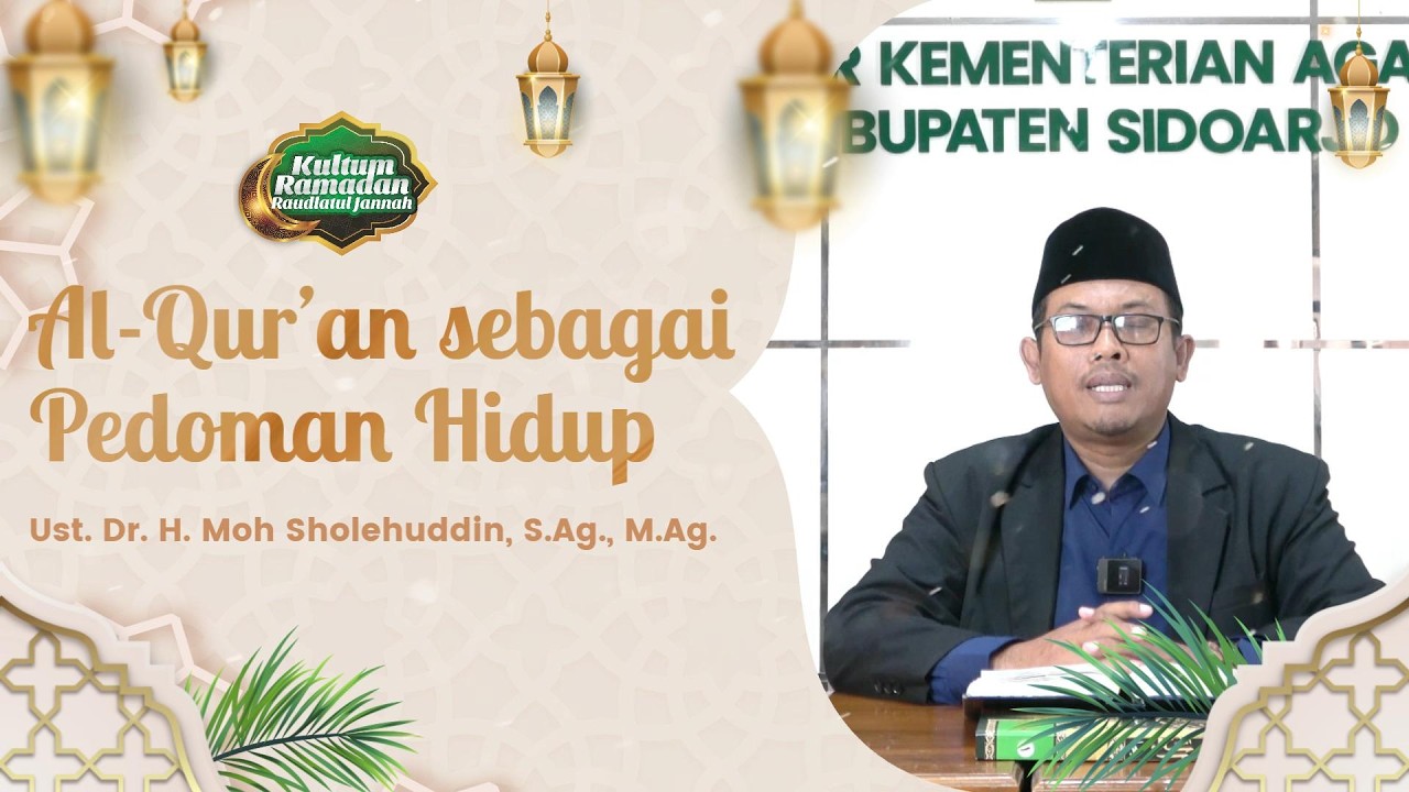 Kultum Ramadan 1447H #Eps 05 - Ustadz Dr. H. Moh Sholehuddin, S.Ag., M.Ag.