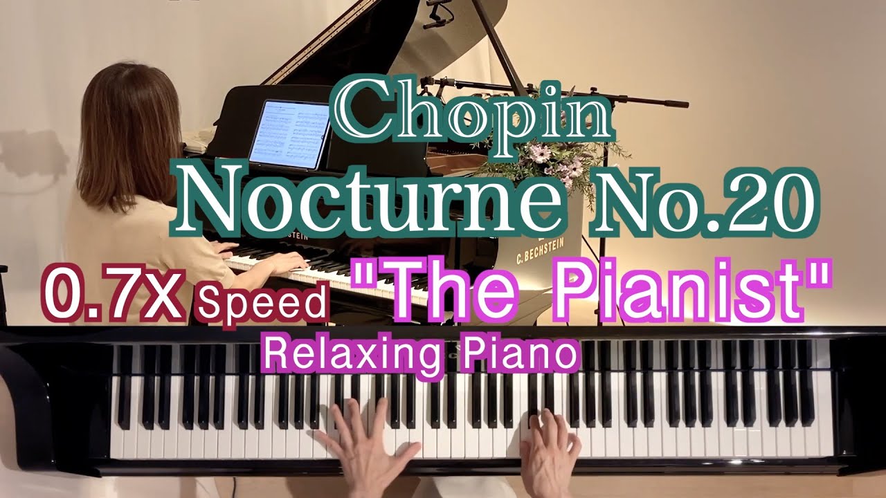 【❤️ Slow Classical Series(18) Chopin – Nocturne No.20 