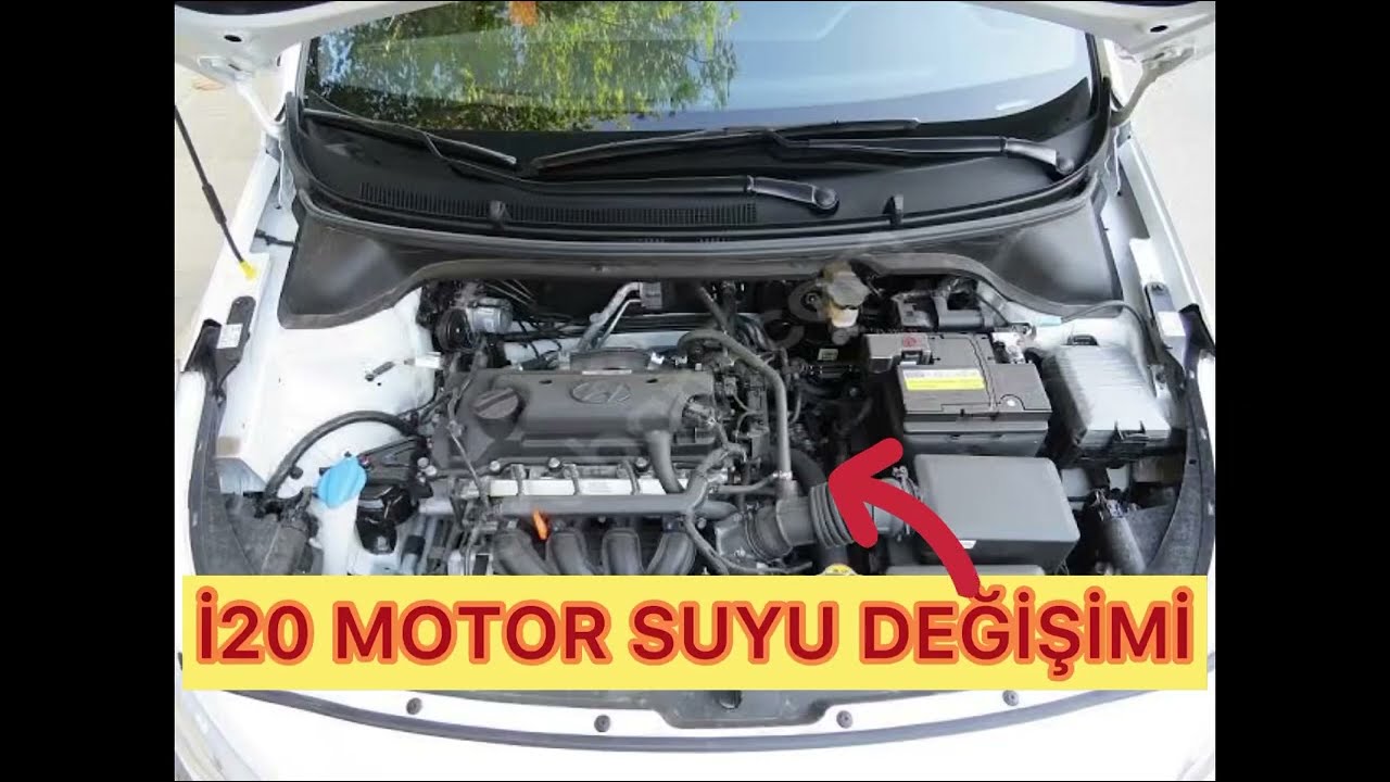 İ20 MOTOR SUYU DEĞİŞİMİ