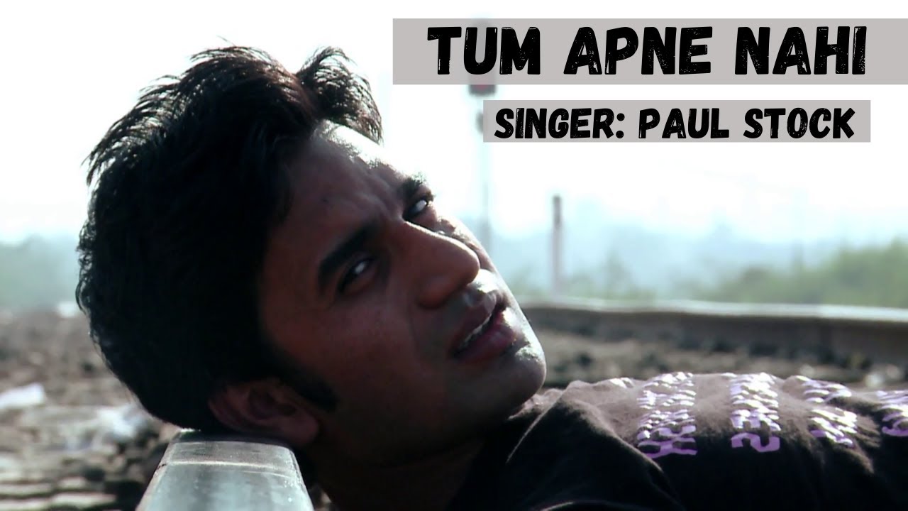 Tum Apne Nehin | Paul Stock | Jago Jawano
