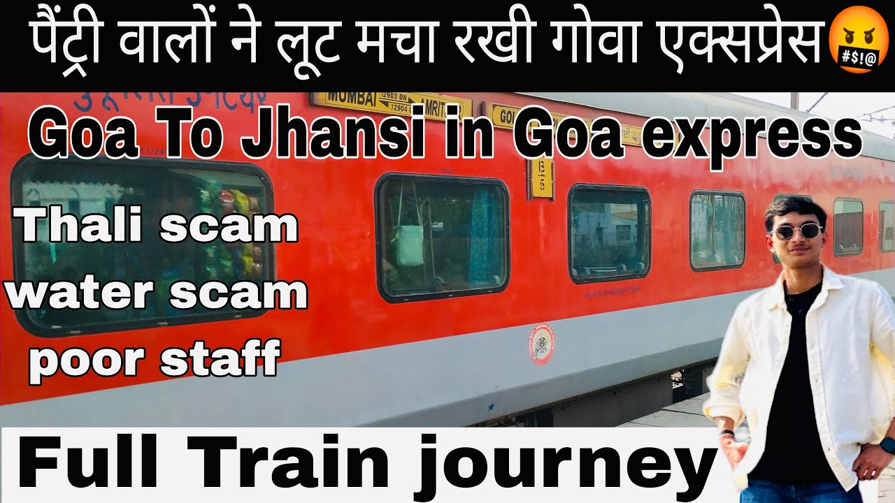 Goa To Delhi By Train | Goa To Jhansi | Goa To Delhi Train Journey | Goa Train Journey 