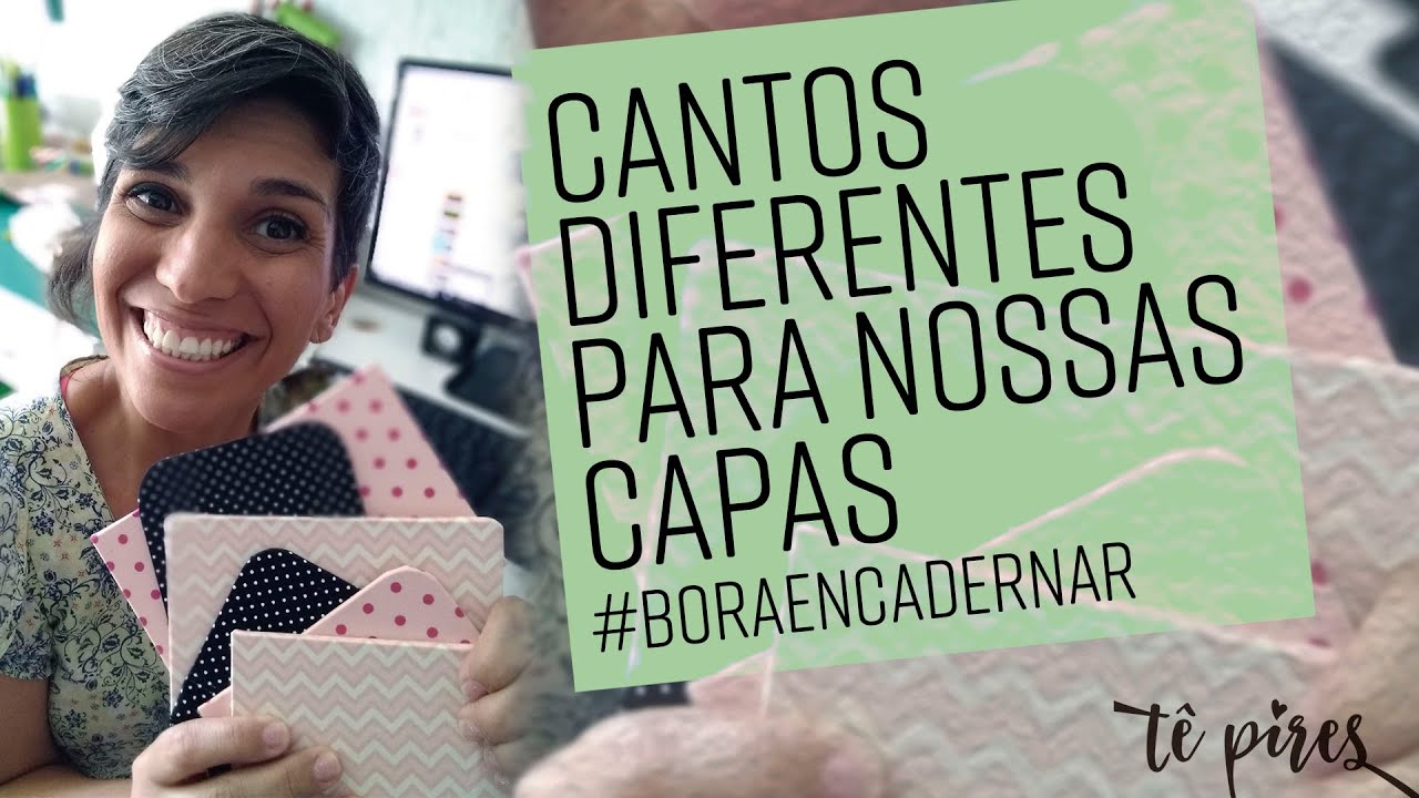 3 cantos diferentes para suas capas! #tepires