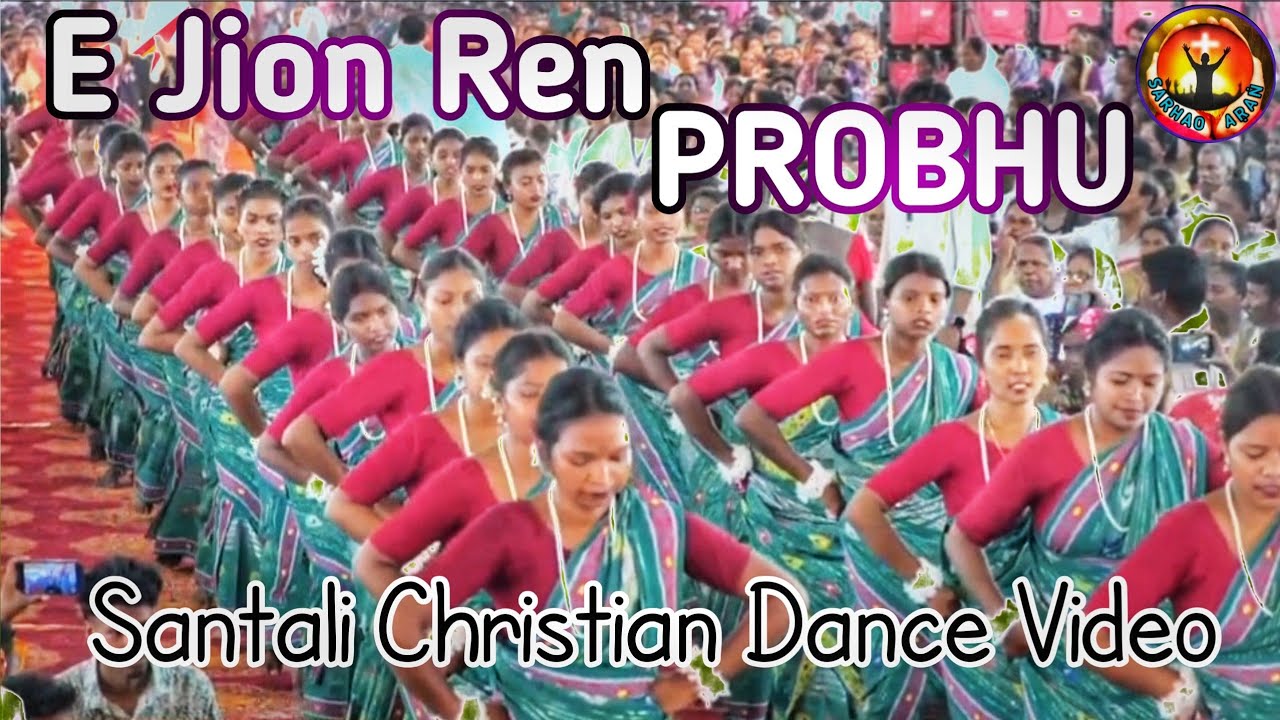 E Jion Ren Probhu Santali Christian Song  || Episcopal Ordination || Bishop Sonaton Murmu Dumka 
