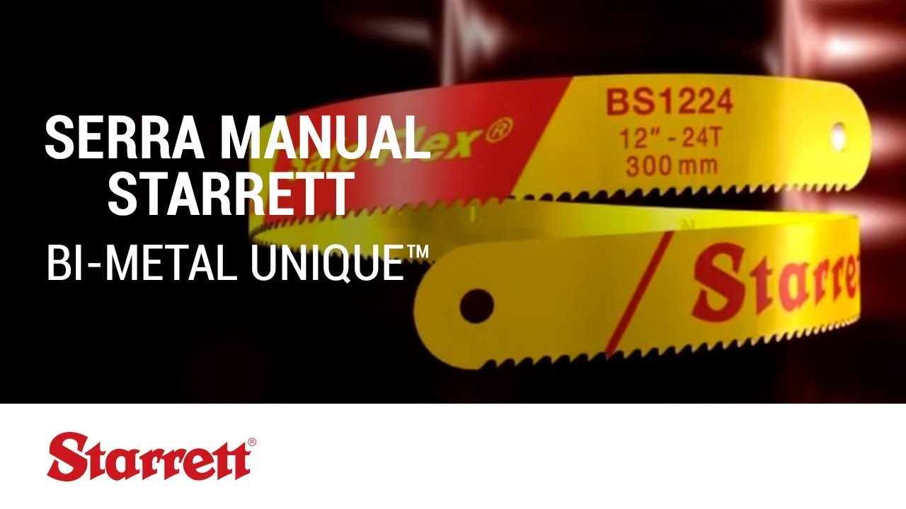 Starrett: Serra Manual - Bi-Metal Unique™