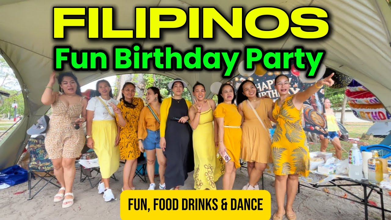 FILIPINOS Birthday Party Full of Fun, Food, Drinks and Dance |
