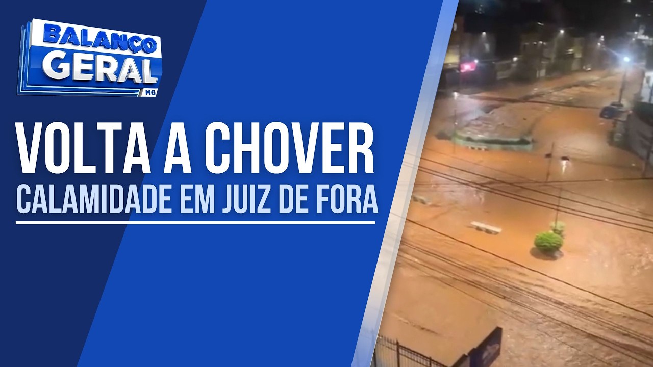 JUIZ DE FORA: FORTES CHUVAS ATINGEM NOVAMENTE A CIDADE