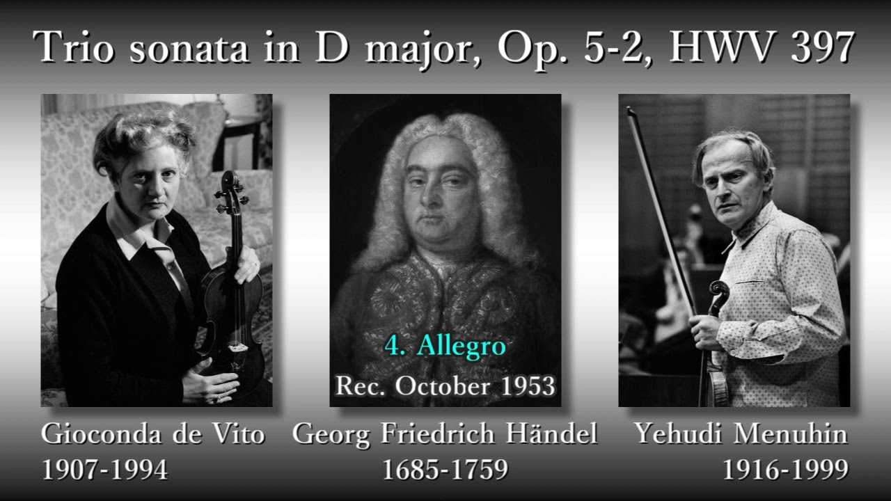 Händel: Trio sonata No. 2 (HWV 397), de Vito & Menuhin (1953) ヘンデル トリオ・ソナタ第2番 デ・ヴィート＆メニューイン