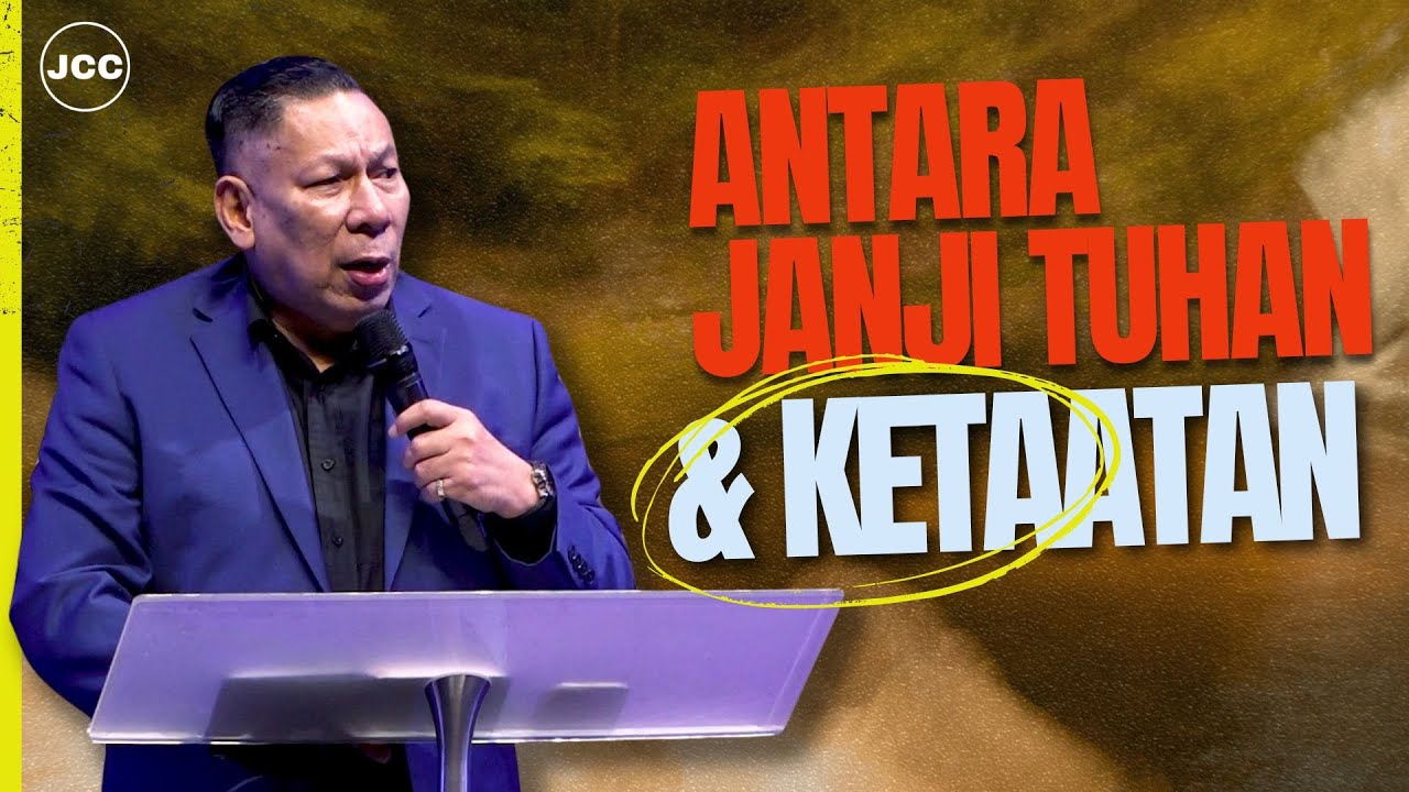 Antara Janji Tuhan dan Ketaatan | Pdt. Johan Lumoindong | JCC Cijantung