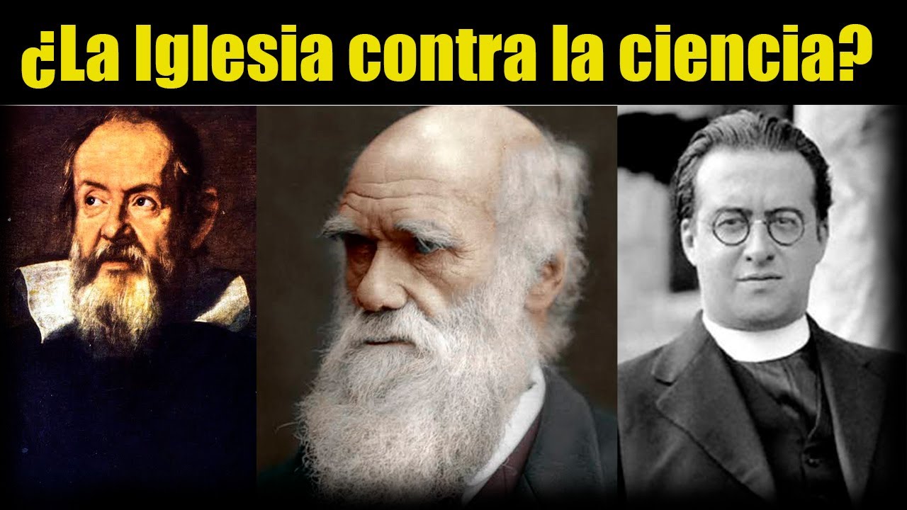 ¿La Iglesia contra la ciencia?: Análisis del caso Galileo, el Big Bang y la teoría de la evolución