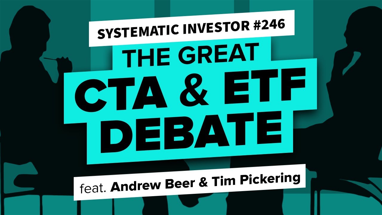 The Great CTA & ETF Debate with Andrew Beer & Tim Pickering | Systematic Investor 246