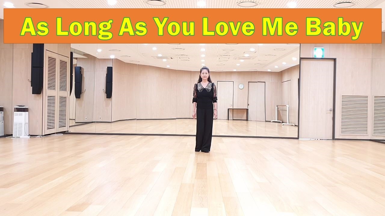 As Long As You Love Me Baby Line Dance (Beginner Level)