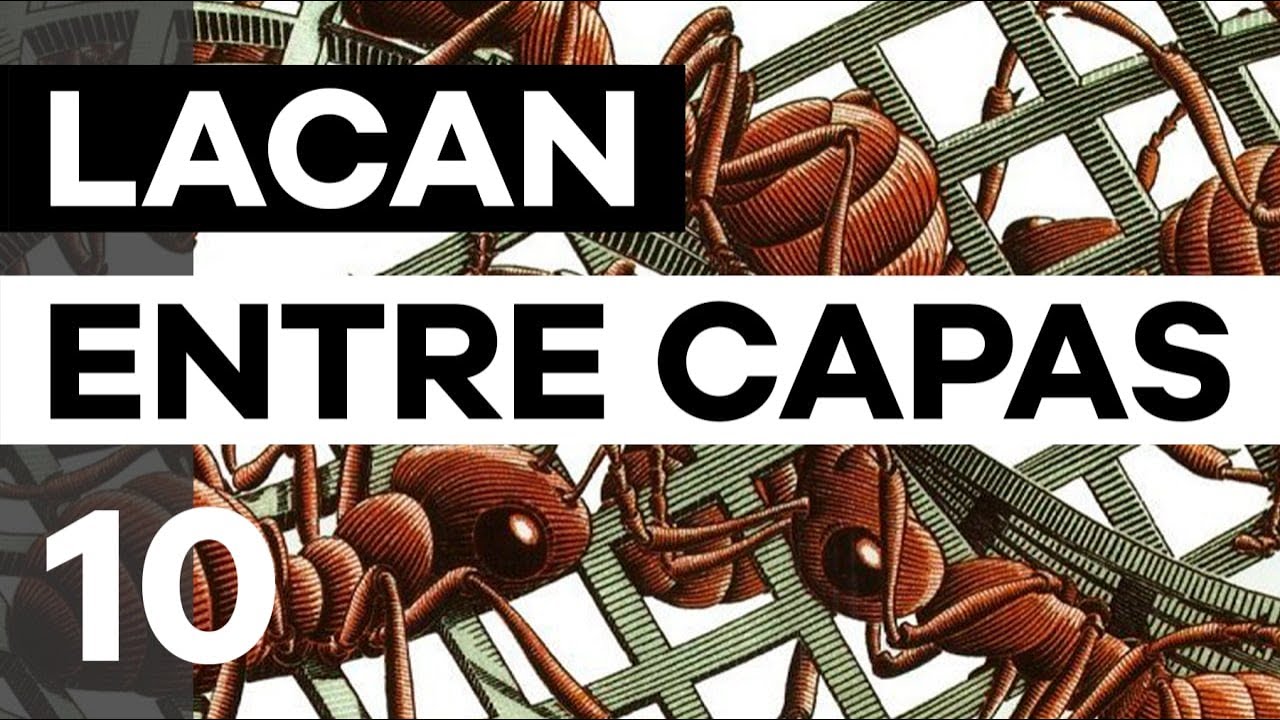 O semin&aacute;rio 10 - A ang&uacute;stia | Christian Dunker | Lacan entre Capas
