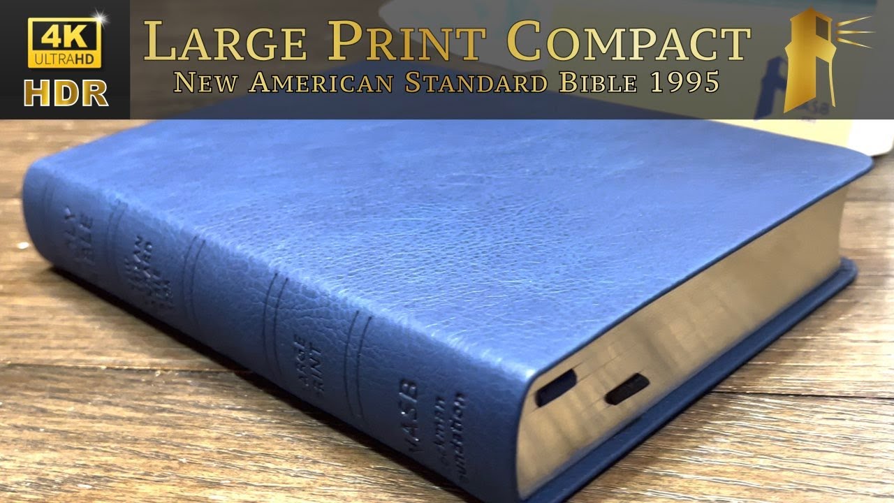 Bible Review: Lockman NASB 1995 Large Print Compact (Blue Leathertex with Silver)