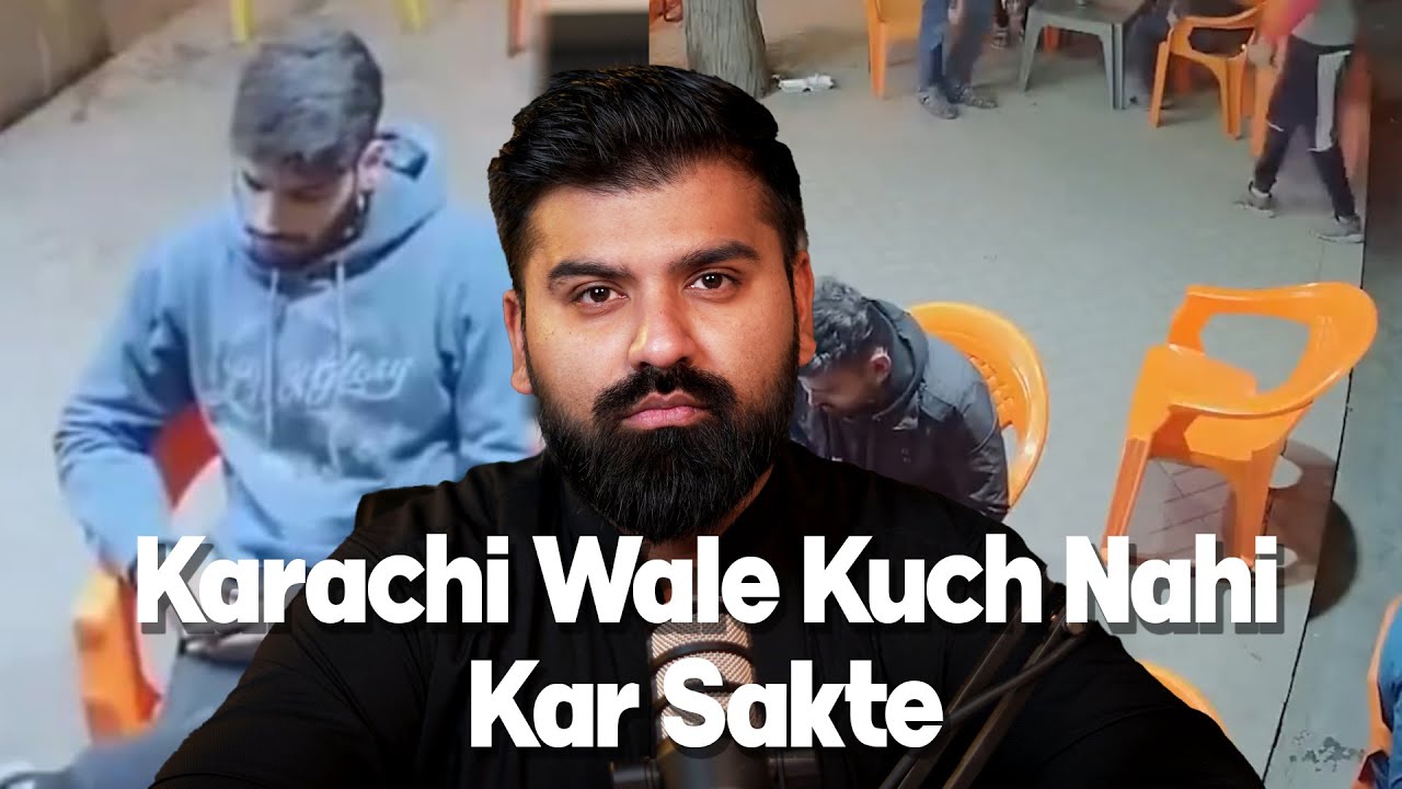 Karachi Wale Kuch Nahi Kar Sakte