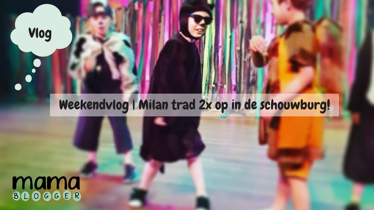 Weekendvlog | Milan trad twee keer op in de SCHOUWBURG!