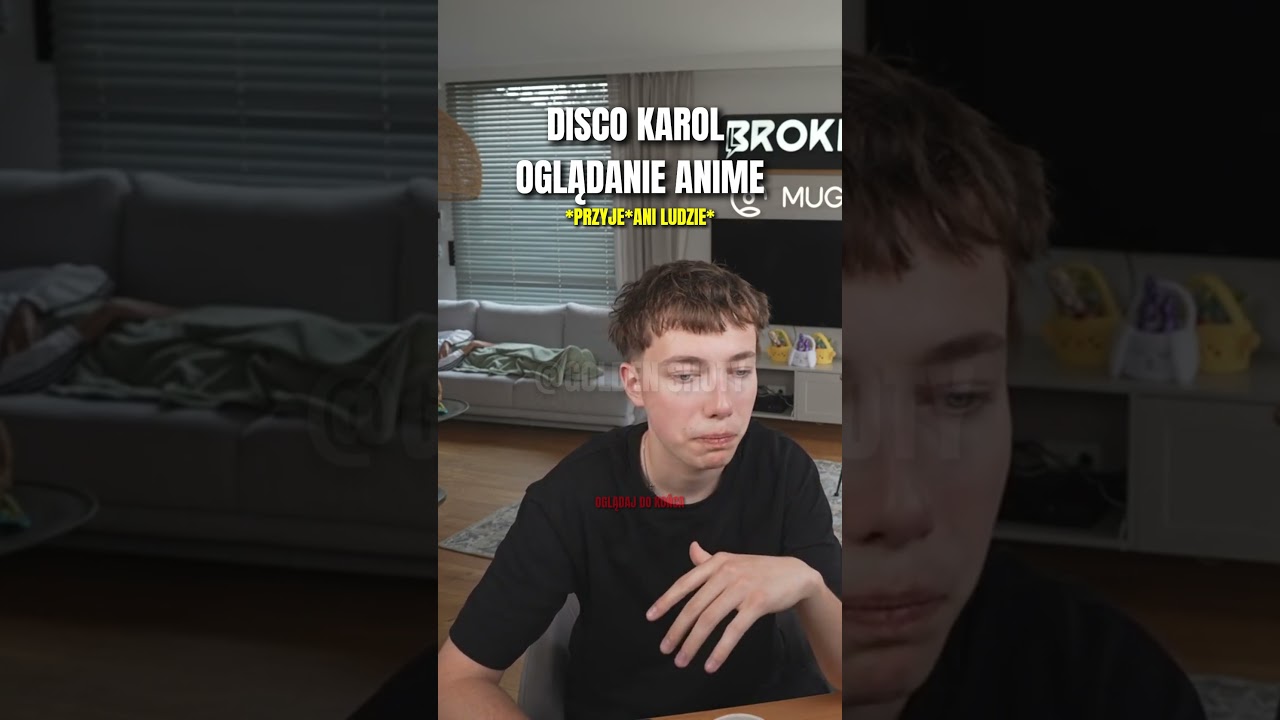 DISCO KAROL OGLĄDANIE ANIME #dajczman #brookies