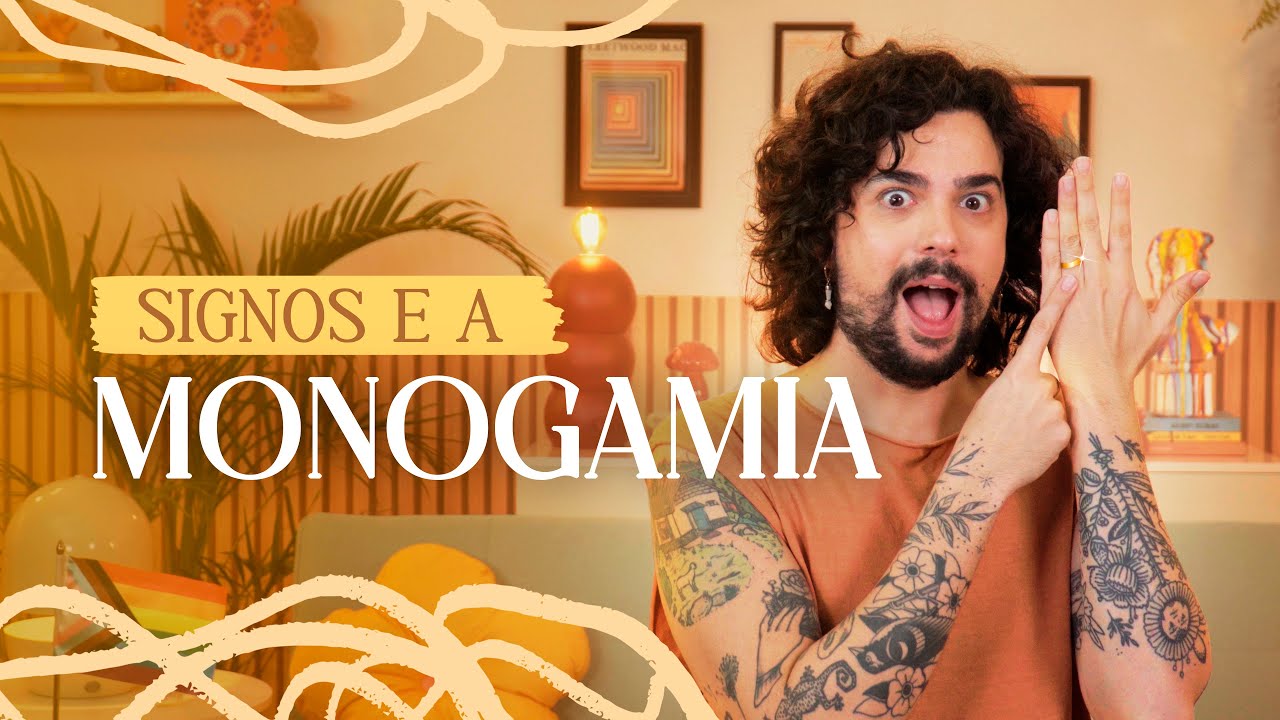 OS SIGNOS E A MONOGAMIA