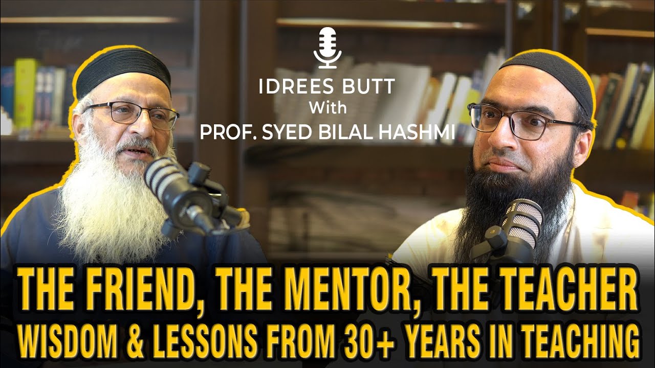 Prof. Syed Bilal Hashmi: The Friend, The Mentor – Wisdom and Lessons from 30+ Years in Teaching