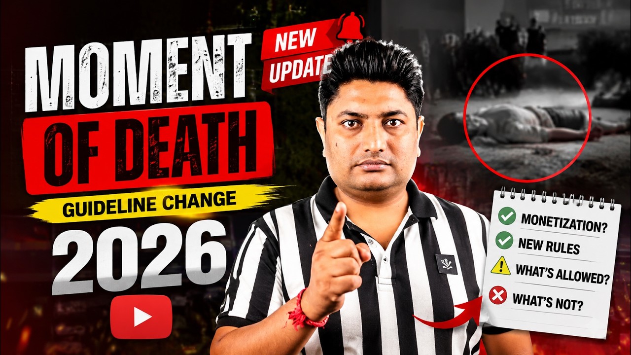 YouTube Moment of Death New Update 2026 | Monetization Rules में बड़ा बदलाव