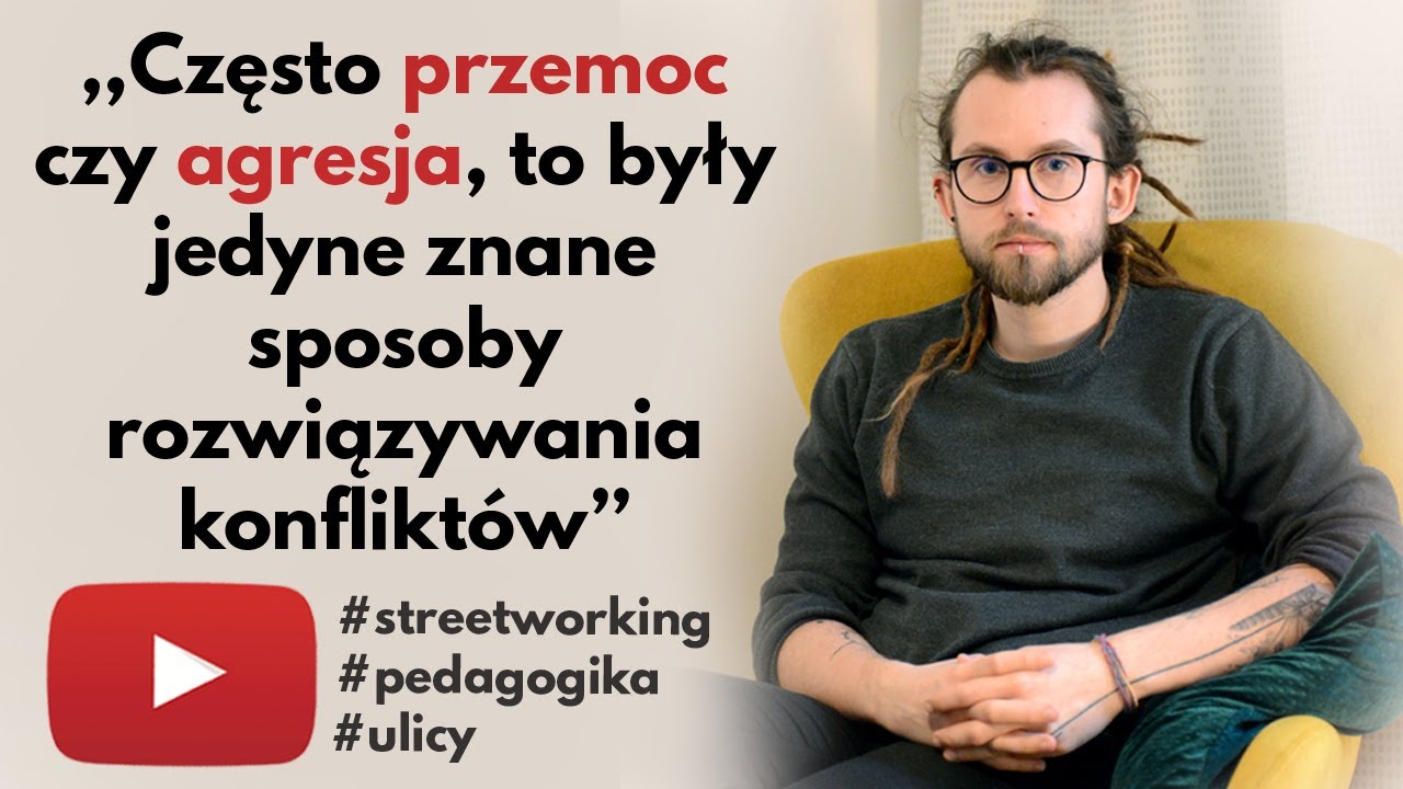 Jak pomóc dzieciom z osiedla? - Pedagogika ulicy, streetworking, terapia.