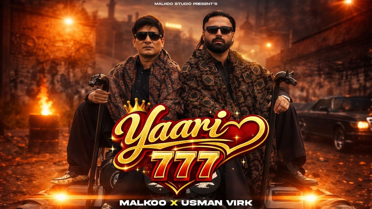 YAARI 777 | Malkoo X Usman Virk | Latest Punjabi Song 2026 | Malkoo Studio